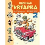 Komisař Vrťapka - sebrané spisy 2 - Pavla Etrychová – Hledejceny.cz