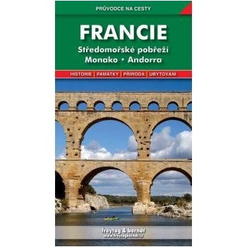 Středomořské pobřeží Monako Andorra Průvodce na cesty