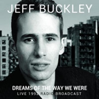 Buckley Jeff - Dreams Of The Way We Were CD – Zbozi.Blesk.cz