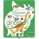 Encyklopedie Larousse - dinosauři - Sylvie Bézuelová – Sleviste.cz
