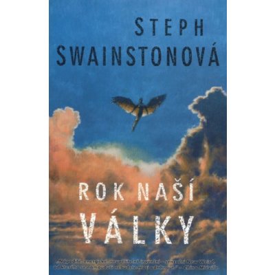 Rok naší války - Steph Swainstonová – Hledejceny.cz