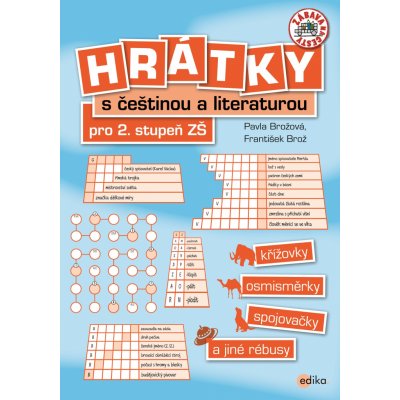 Hrátky s češtinou a literaturou pro 2. stupeň ZŠ - František Brož – Zbozi.Blesk.cz