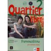 Quartier libre 2 Francouzština pro střední školy - učebnice s pracovním sešitem + CD + DVD - M. Bosquet, M.Martinez Salles, Y. Rennes