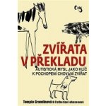 Zvířata v překladu - Temple Grandin, Catherine Johnson – Zboží Mobilmania