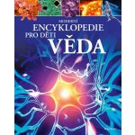 Moderní encyklopedie pro děti - Věda - Michael Leach – Zboží Mobilmania