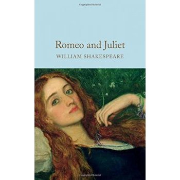 Romeo and Juliet Macmillan Collector's Libra... William Shakespeare