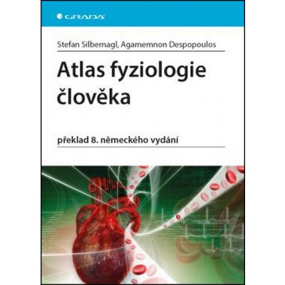 Atlas fyziologie člověka - Stefan Silbernagl, Agamemnon Despopoulos – Zbozi.Blesk.cz