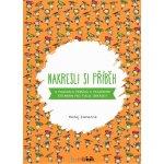 Nakresli si příběh - 12 poučných příběhů s prázdnými stranami pro tvoje obrázky - Zámečník Matej – Hledejceny.cz
