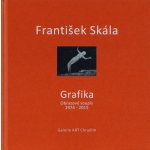 František Skála - Grafika. Obrazový soupis 1974 - 2015 - František Skála - Galerie ART Chrudim – Sleviste.cz