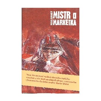 Mistra a Markétka - Michail Afanasjevič Bulgakov