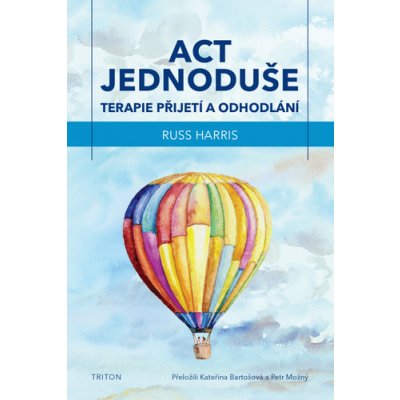 ACT jednoduše - Russ Harris