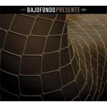 Bajofondo - Presente CD – Hledejceny.cz