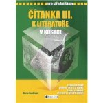 Čítanka III k literatuře v kostce pro SŠ /přepracované - Sochrová Marie – Zboží Mobilmania