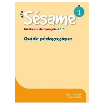Sésame 1 (A1.1) Guide pédagogique