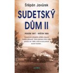 Sudetský dům II - Štěpán Javůrek – Hledejceny.cz