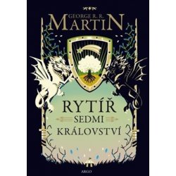 Martin, George R. R. - Rytíř Sedmi království