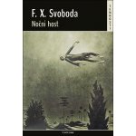 Noční host - František Xaver Svoboda – Hledejceny.cz