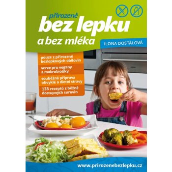 Přirozeně bez lepku a bez mléka - Dostálová Ilona