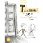 Tumannyj dom - Kniga, v kotoroj nužno rysovať - Ester Stará – Hledejceny.cz