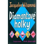 Diamantové holky - Jacqueline Wilson