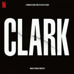 Mikael Åkerfeldt - Clark A Dramatic Score From The Netflix Series CD – Hledejceny.cz