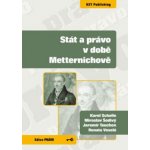 Stát a právo v době Metternichově – Hledejceny.cz