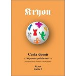 Kryon 5: Cesta domů: Lee Carroll – Hledejceny.cz