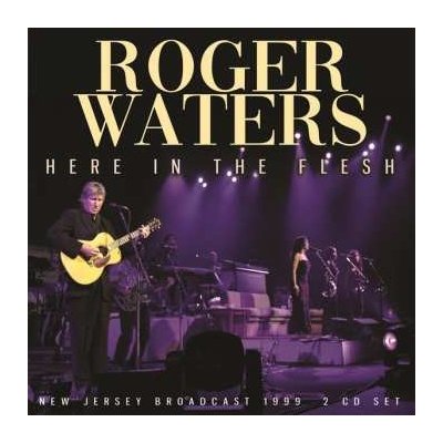 Roger Waters - Here In The Flesh CD – Hledejceny.cz