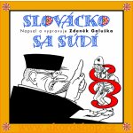 Slovácko sa súdí - Zdeněk Galuška - 3CD – Hledejceny.cz