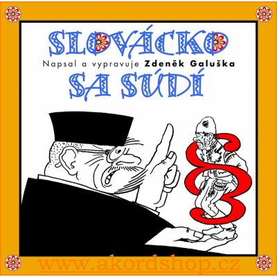 Slovácko sa súdí - Zdeněk Galuška - 3CD