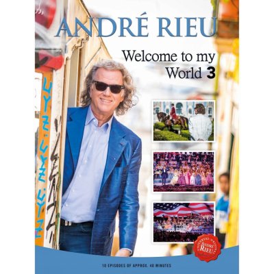 André Rieu : Welcome to my world 3 DVD