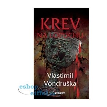 Krev na lopuchu - Vlastimil Vondruška