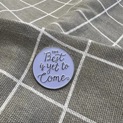 Pinarna The best is yet to come To nejlepší teprve přijde – Zboží Dáma