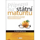 Příprava na státní maturitu Literatura