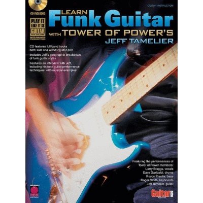 Learn Funk Guitar With Tower Of Power's Tamelier noty, tabulatury na kytaru + audio