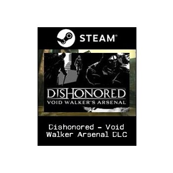 Dishonored: Void Walkers Arsenal