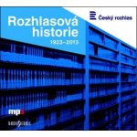 Rozhlasová historie 1923-2013 - T.G. Masaryk, Edvard Beneš, Tomáš Baťa – Hledejceny.cz