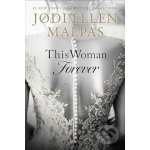 This Woman Forever - Jodi Ellen Malpas – Zbozi.Blesk.cz
