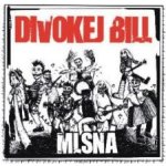 Divokej Bill - Mlsná Digipack CD – Sleviste.cz