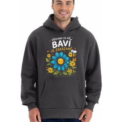 Všechno co mě baví je zakázané mikina OVERSIZE unisex NOVINKA – Hledejceny.cz