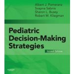 Pediatric Decision-Making Strategies Pomeranz Albert J – Hledejceny.cz