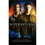 Supernatural: Heart of the Dragon - Keith R.A. DeCandido – Hledejceny.cz