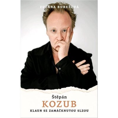 Štěpán Kozub: Klaun se zamáčknutou slzou – Zbozi.Blesk.cz