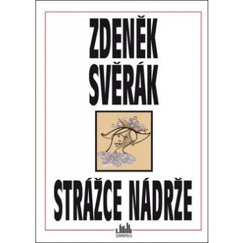 Strážce nádrže - Svěrák Zdeněk