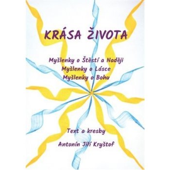 Krása života - Antonín Jiří Kryštof