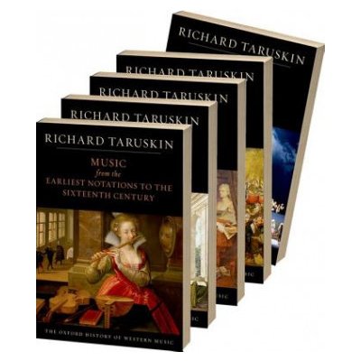 Oxford History of Western Music Taruskin Richard Professor of musicology University of California Berkeley – Hledejceny.cz