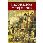 Inquisicion y crimenes - Artemio De Valle - Arizpe – Hledejceny.cz