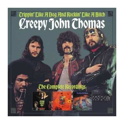 3CD/Box Set Creepy John Thomas: Trippin' Like A Dog And Rockin' Like A Bitch: The Complete Recordings