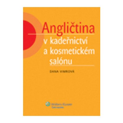 Angličtina v kadeřnictví a kosmetickém salónu – Zbozi.Blesk.cz