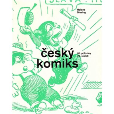 Český komiks 1. poloviny 20. století - Helena Diesing
